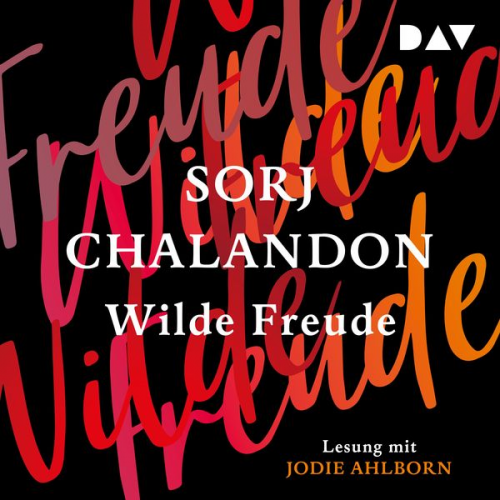 Sorj Chalandon - Wilde Freude