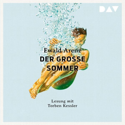 Ewald Arenz - Der große Sommer