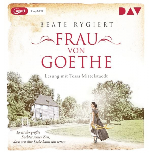 Beate Rygiert - Frau von Goethe. Er ist der größte Dichter seiner Zeit, doch erst ihre Liebe kann ihn retten