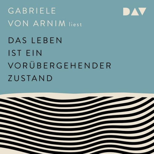 Gabriele Armin - Das Leben ist ein vorübergehender Zustand