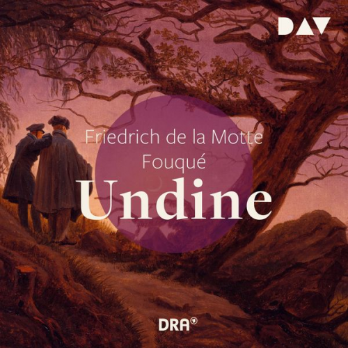 Friedrich de la Motte Fouque - Undine