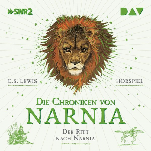 C. S. Lewis - Die Chroniken von Narnia – Teil 3: Der Ritt nach Narnia