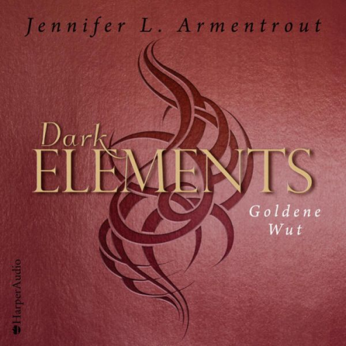 Jennifer L. Armentrout - Dark Elements - Goldene Wut