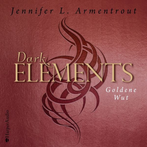 Jennifer L. Armentrout - Dark Elements - Goldene Wut (ungekürzt)