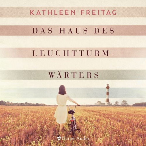 Kathleen Freitag - Das Haus des Leuchtturmwärters (ungekürzt)