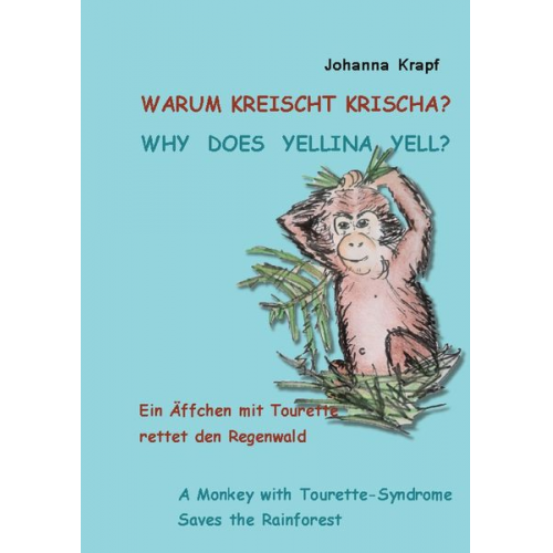 Johanna Krapf - Warum kreischt Krischa? Why does Yellina yell?