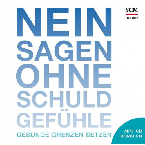 Henry Cloud John Townsend - Nein sagen ohne Schuldgefühle - Hörbuch