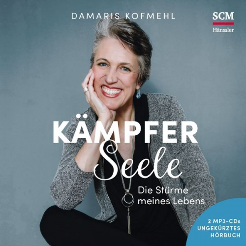 Damaris Kofmehl - Kämpferseele - Hörbuch