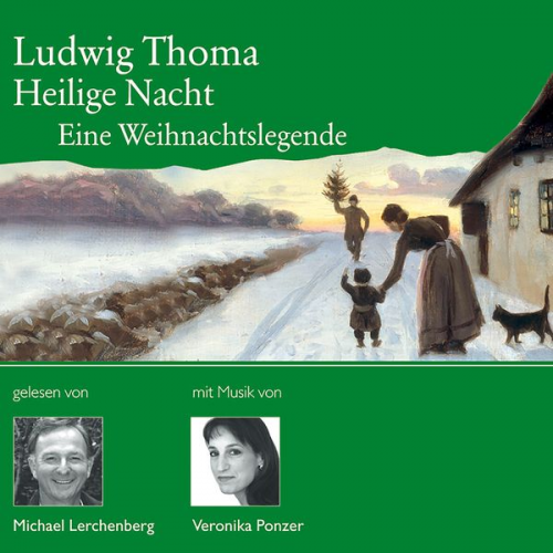 Ludwig Thoma - Heilige Nacht - Ein Weihnachtslegende