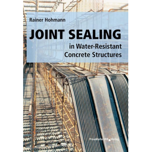 Rainer Hohmann - Joint Sealing in Water-Resistant Concrete Structures