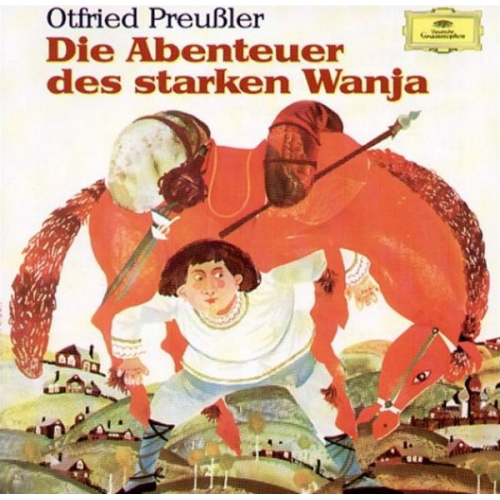 Otfried Preußler - Die Abenteuer des starken Wanja