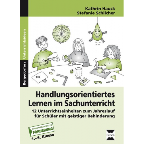 Stefanie Schilcher Kathrin Hauck - Handlungsorientiertes Lernen im Sachunterricht