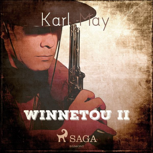 Karl May - Winnetou II (Ungekürzt)