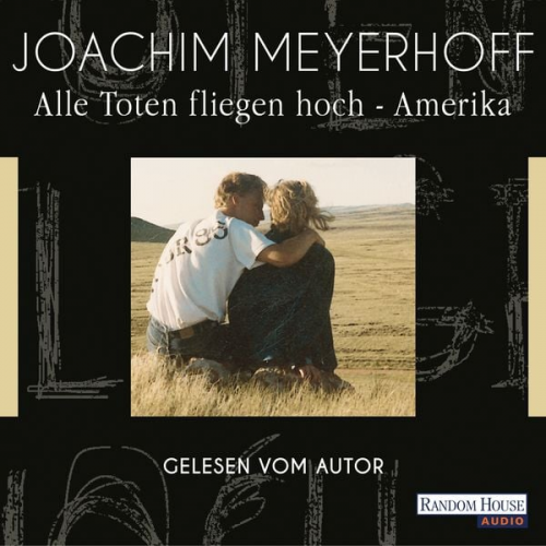 Joachim Meyerhoff - Alle Toten fliegen hoch - Amerika