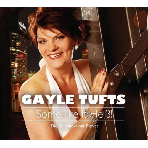 Gayle Tufts - Some like it Heiß!