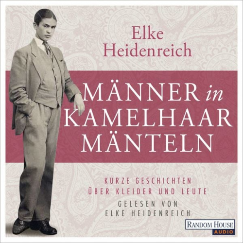 Elke Heidenreich - Männer in Kamelhaarmänteln