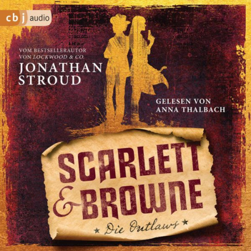 Jonathan Stroud - Scarlett & Browne - Die Outlaws