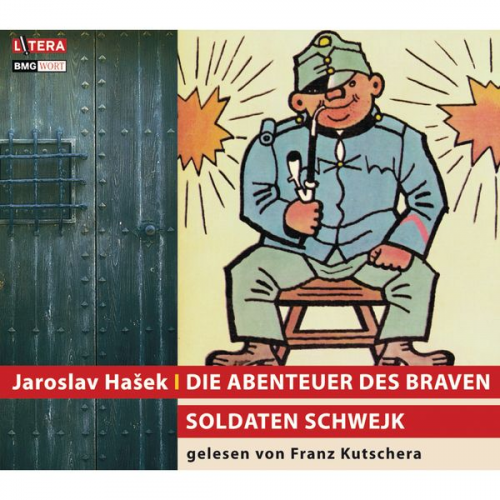 Jaroslav Hašek - Die Abenteuer des braven Soldaten Schwejk