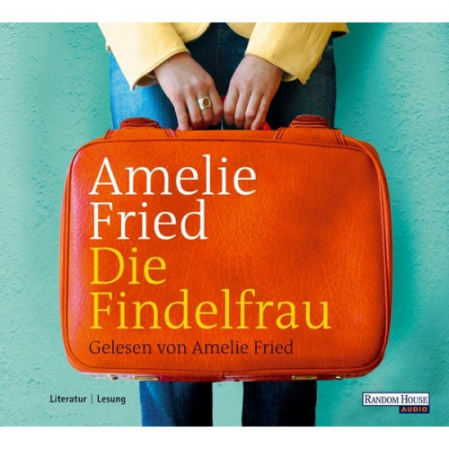 Amelie Fried - Die Findelfrau