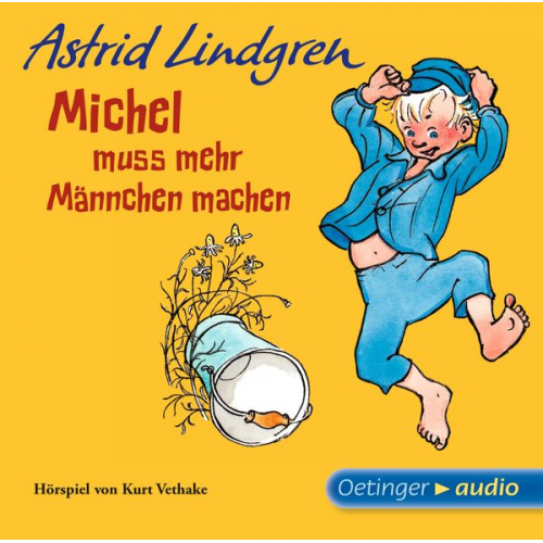 Astrid Lindgren - Michel aus Lönneberga 2. Michel muss mehr Männchen machen