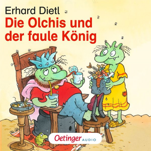 Erhard Dietl - Die Olchis und der faule König