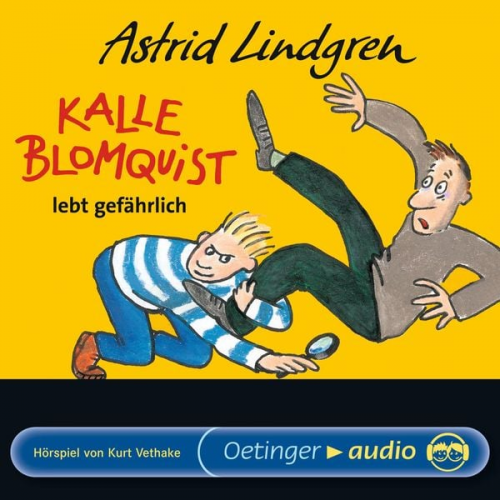 Astrid Lindgren - Kalle Blomquist lebt gefährlich