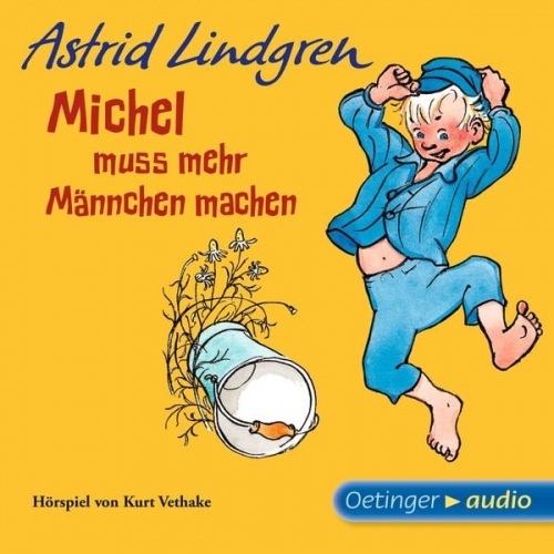 Astrid Lindgren - Michel aus Lönneberga 2. Michel muss mehr Männchen machen