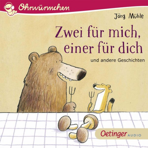 Jörg Mühle Anne Steinwart - Zwei für mich, einer für dich und andere Geschichten