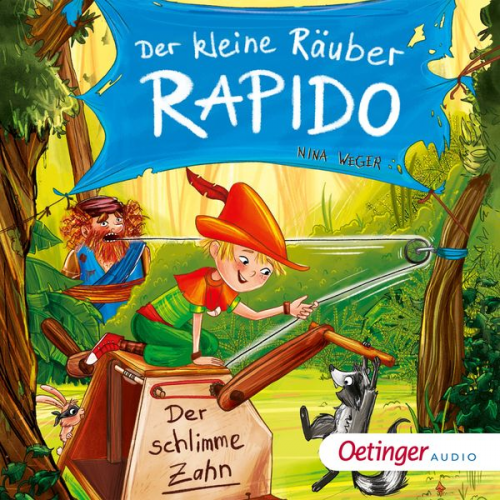 Nina Weger - Der kleine Räuber Rapido 3. Der schlimme Zahn
