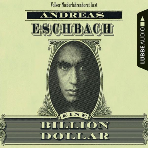 Andreas Eschbach - Eine Billion Dollar