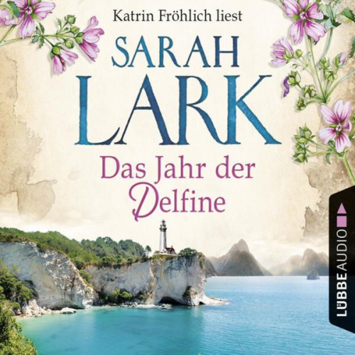 Sarah Lark - Das Jahr der Delfine