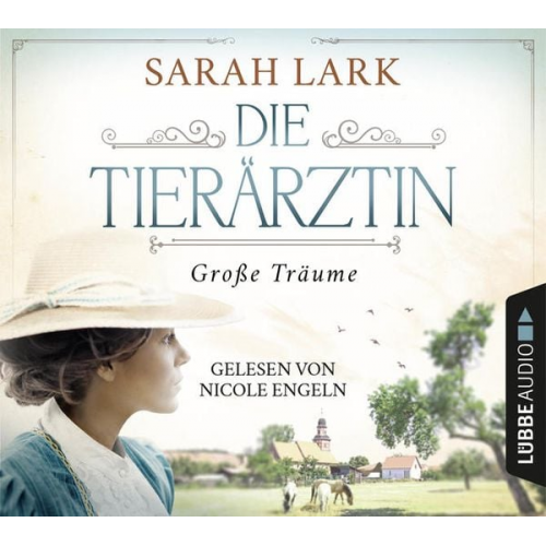 Sarah Lark - Die Tierärztin - Große Träume