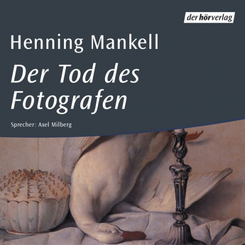 Henning Mankell - Der Tod des Fotografen