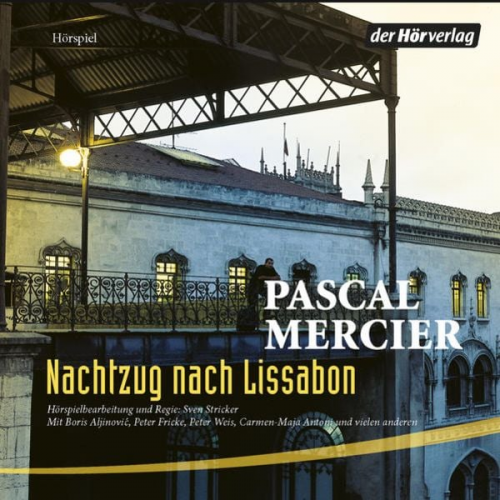 Pascal Mercier - Nachtzug nach Lissabon