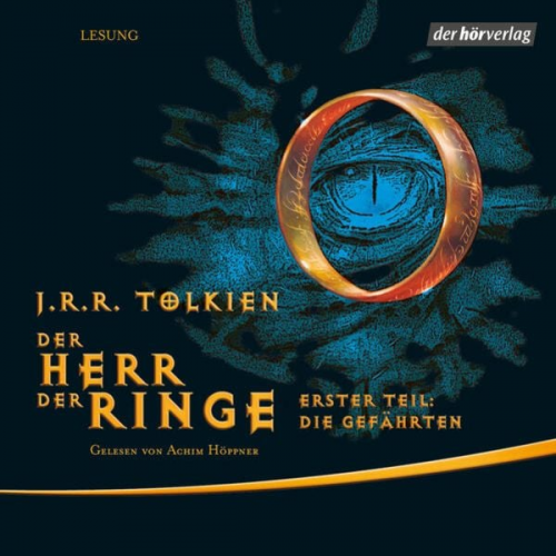 J. R. R. Tolkien - Der Herr der Ringe. Erster Teil: Die Gefährten