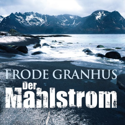 Frode Granhus - Der Mahlstrom