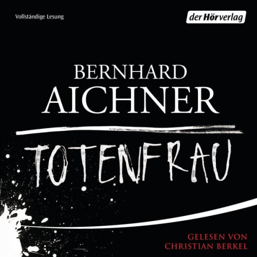 Bernhard Aichner - Totenfrau