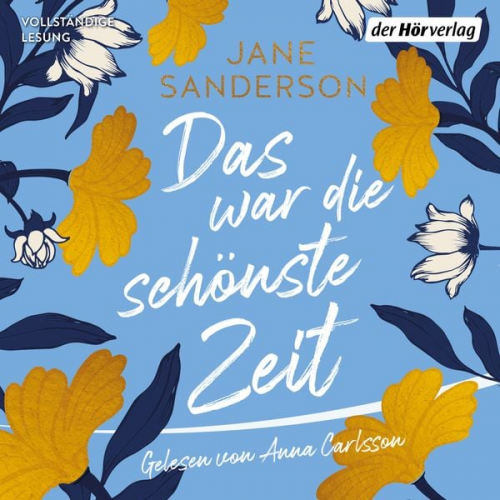 Jane Sanderson - Das war die schönste Zeit