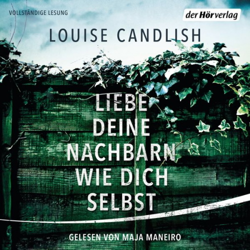 Louise Candlish - Liebe deine Nachbarn wie dich selbst
