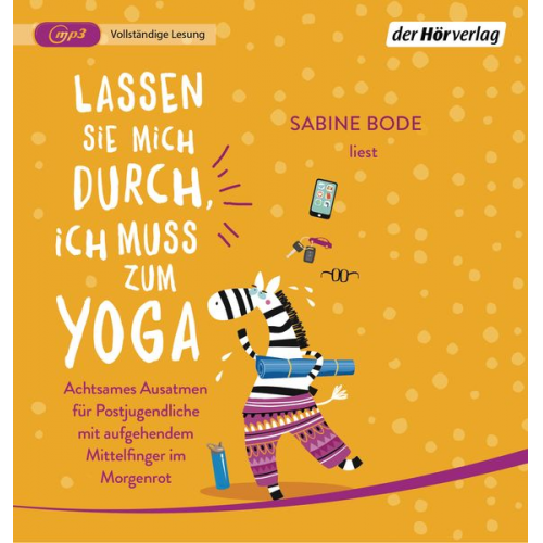 Sabine Bode - Lassen Sie mich durch, ich muss zum Yoga