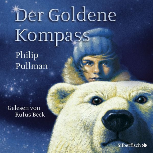 Philip Pullman - His Dark Materials 1: Der Goldene Kompass