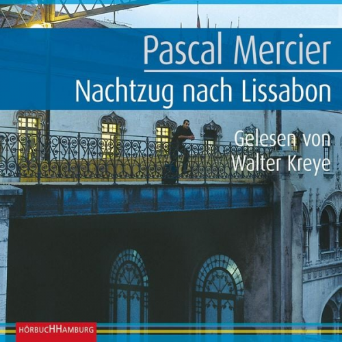 Pascal Mercier - Nachtzug nach Lissabon