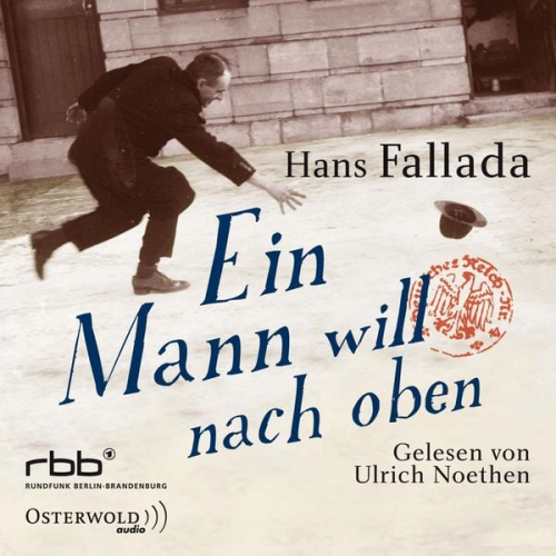 Hans Fallada - Ein Mann will nach oben