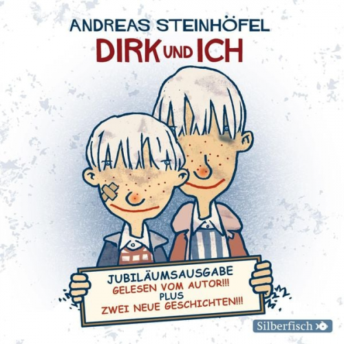 Andreas Steinhöfel - Dirk und ich (Jubiläumsausgabe)