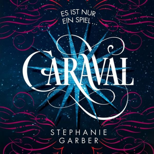 Stephanie Garber - Caraval (Caraval 1)