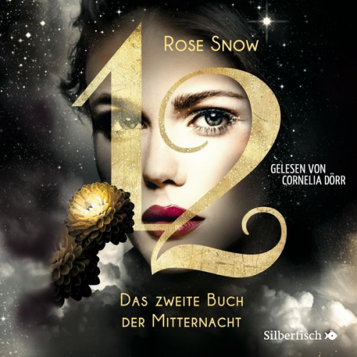 Rose Snow - 12 2: Das zweite Buch der Mitternacht