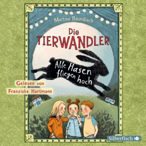 Martina Baumbach - Die Tierwandler 2: Alle Hasen fliegen hoch