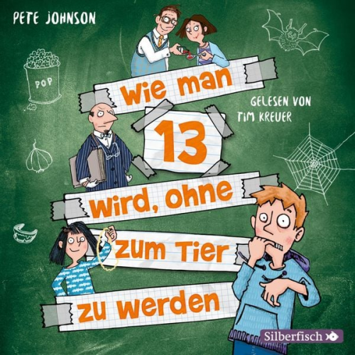 Pete Johnson - Wie man 13 wird, ohne zum Tier zu werden (Wie man 13 wird 2)