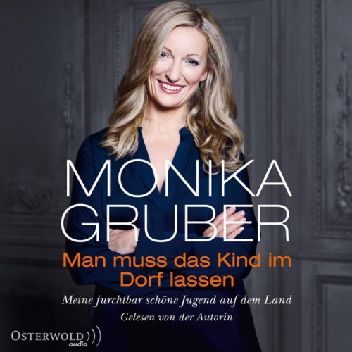 Monika Gruber - Man muss das Kind im Dorf lassen