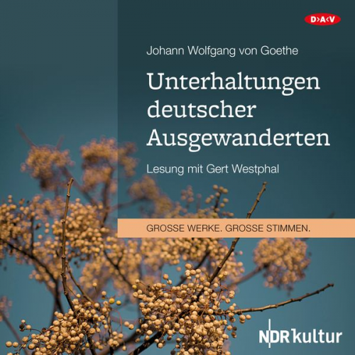 Johann Wolfgang von Goethe - Unterhaltungen deutscher Ausgewanderten